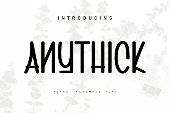 Discover the Heartfelt Charm of Anythick Font
