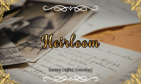 Heirloom Font: Timeless Elegance for Your Designs