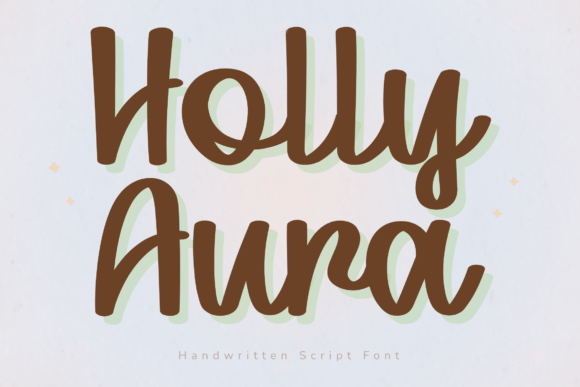 Holly Aura: A Font with a Warm, Handwritten Soul